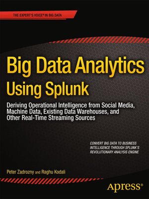 cover image of Big Data Analytics Using Splunk